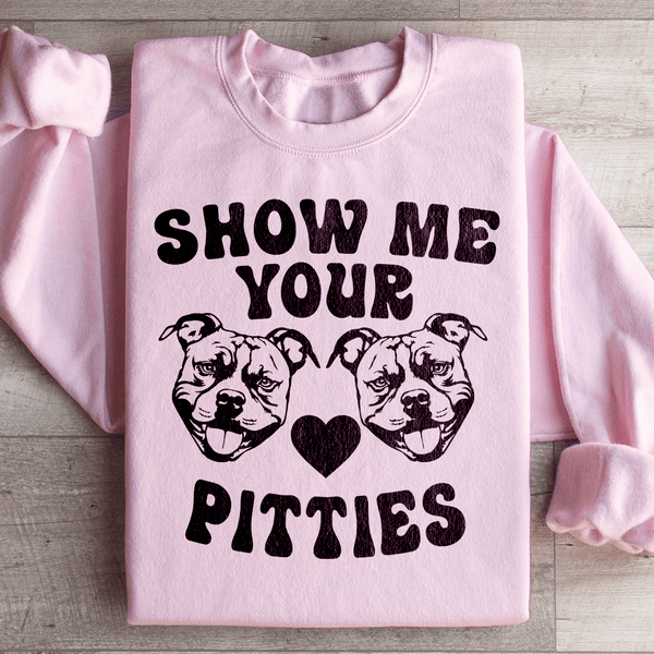 Show Me Your Pitties Sweatshirt Light Pink / S Peachy Sunday T-Shirt