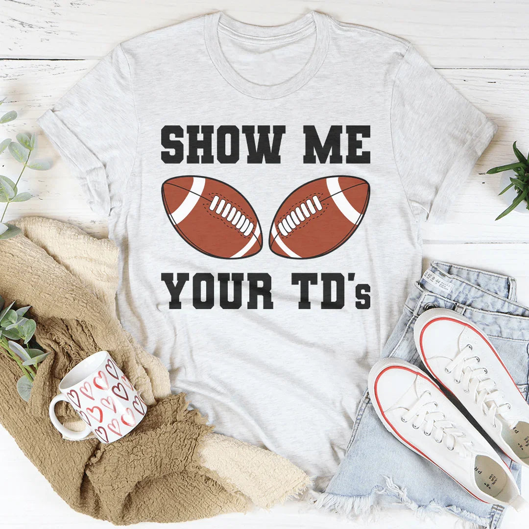 Show Me Your TD's Tee Ash / S Peachy Sunday T-Shirt