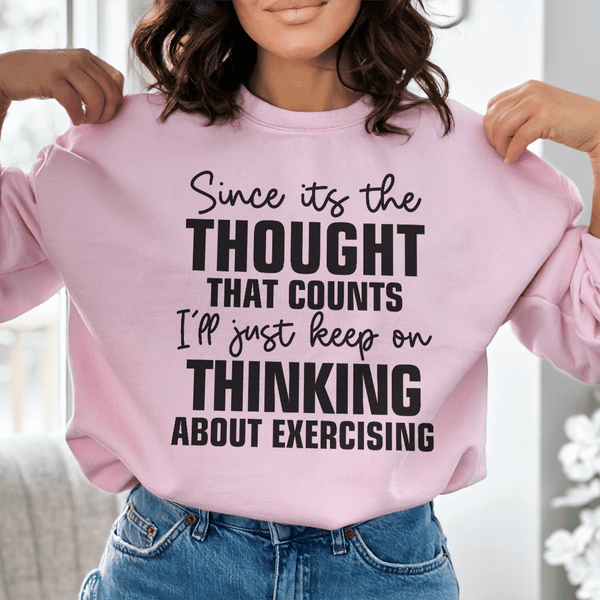 Since Its The Thought That Counts Sweatshirt Light Pink / S Peachy Sunday T-Shirt