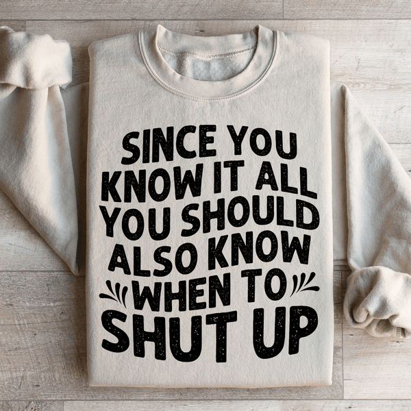 Since You Know It All Sweatshirt Sand / S Peachy Sunday T-Shirt