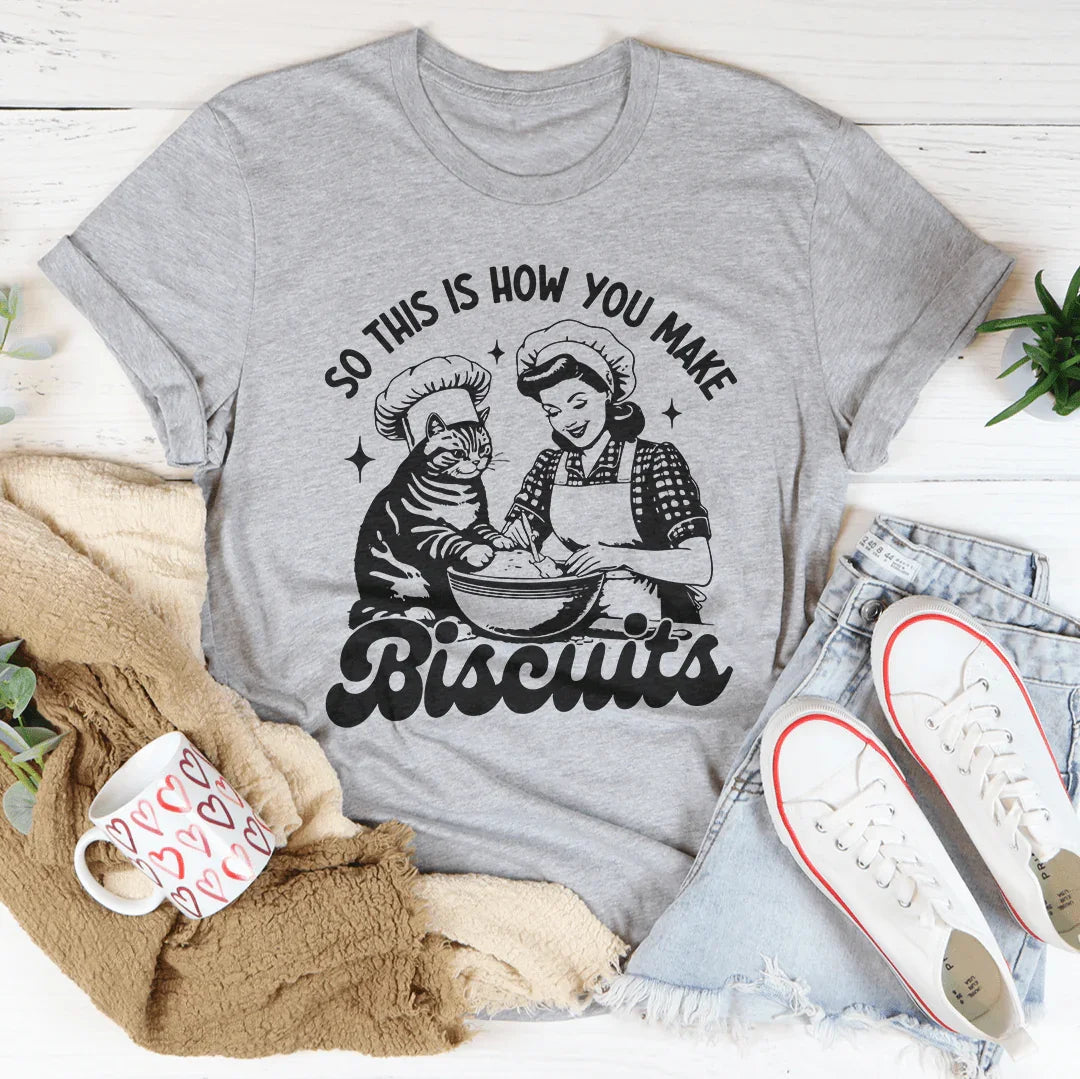 So This Is How You Make Biscuits Black Tee Athletic Heather / S Peachy Sunday T-Shirt