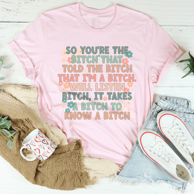 So You're The B Tee Pink / S Peachy Sunday T-Shirt
