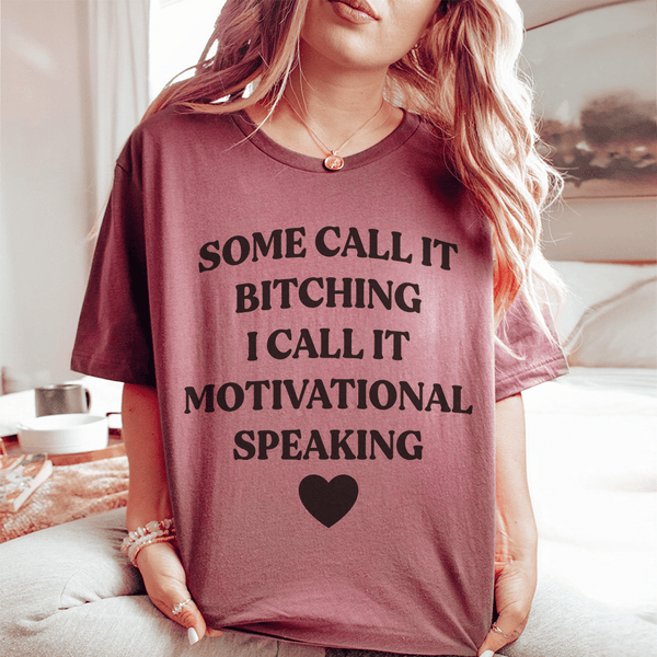 Some Call It Motivational Speaking Tee Peachy Sunday T-Shirt