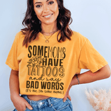 Some Moms Have Tattoos And Say Bad Words Tee Mustard / S Peachy Sunday T-Shirt