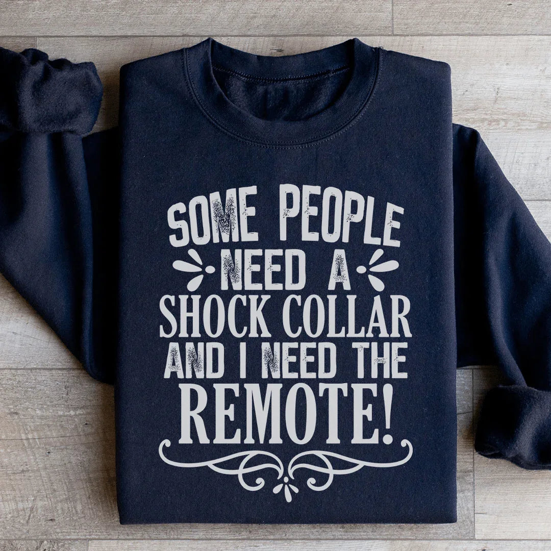 Some People Need A Shock Collar Sweatshirt Black / S Peachy Sunday T-Shirt