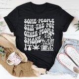 Some People Stir The Pot Other People Smoke It Tee Black Heather / S Peachy Sunday T-Shirt