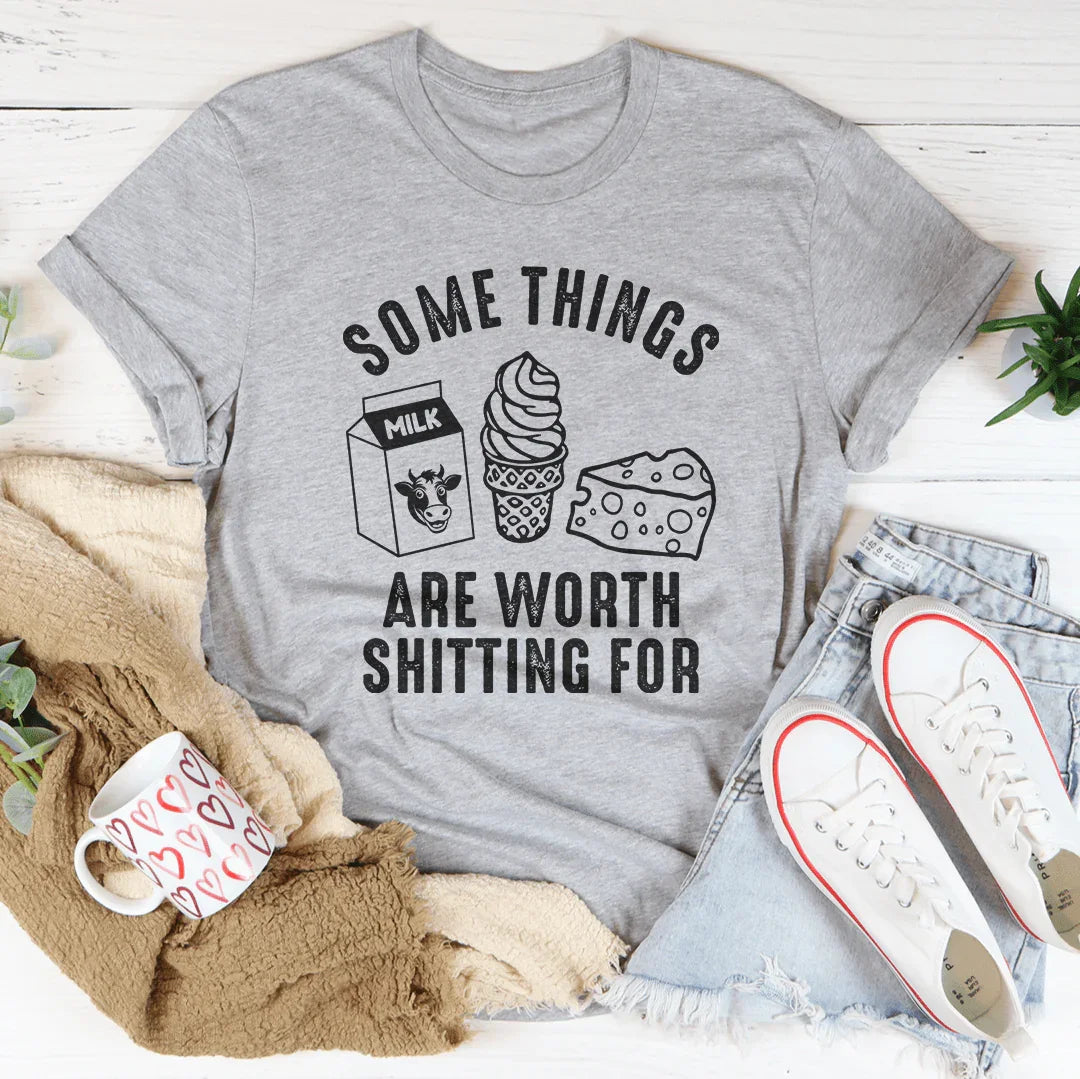 Some Things Are Worth Shitting For Tee Athletic Heather / S Peachy Sunday T-Shirt