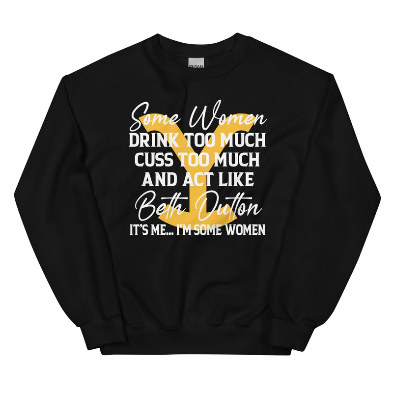 Some Women Cuss Too Much Drink Too Much Sweatshirt Black / S Peachy Sunday T-Shirt