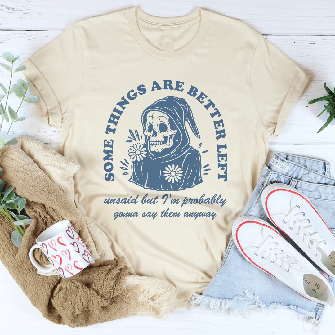 Something Are Better Left Tee Soft Cream / S Peachy Sunday T-Shirt