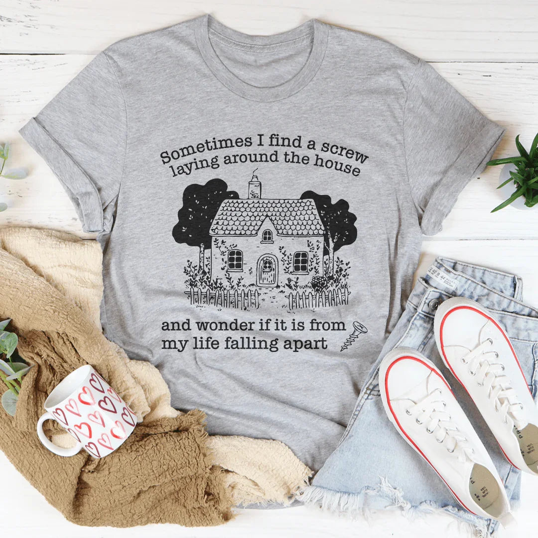 Sometimes I Find A Screw Laying Around The House Tee Athletic Heather / S Peachy Sunday T-Shirt