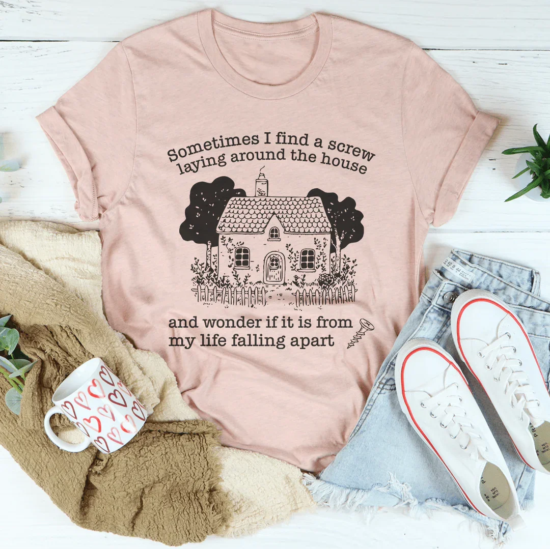 Sometimes I Find A Screw Laying Around The House Tee Heather Prism Peach / S Peachy Sunday T-Shirt