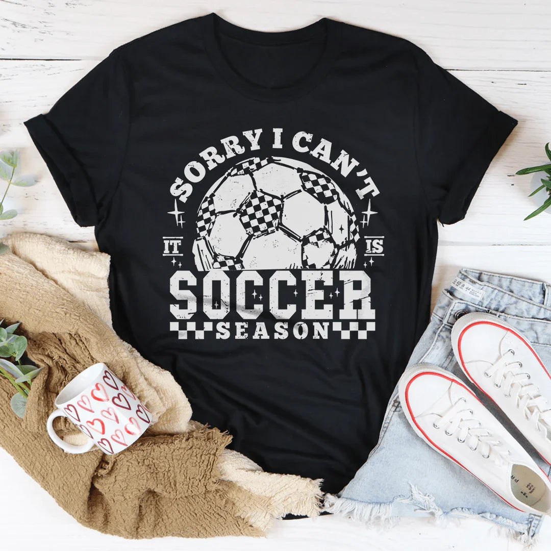 Sorry I Can't It Is Soccer Season Tee Black Heather / S Peachy Sunday T-Shirt