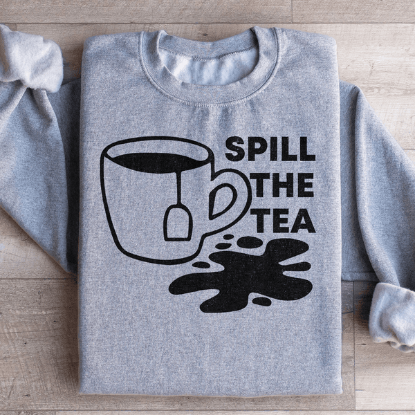 Spill The Tea Sweatshirt Peachy Sunday T-Shirt