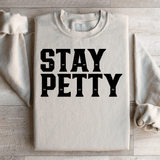 Stay Petty Sweatshirt Sand / S Peachy Sunday T-Shirt