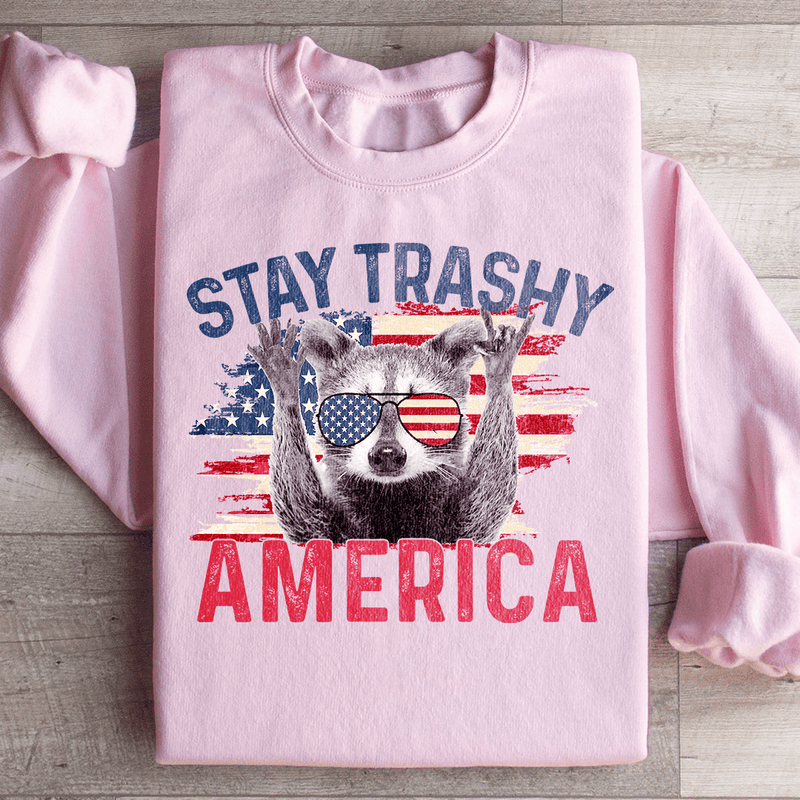 Stay Trashy America Sweatshirt Light Pink / S Peachy Sunday T-Shirt