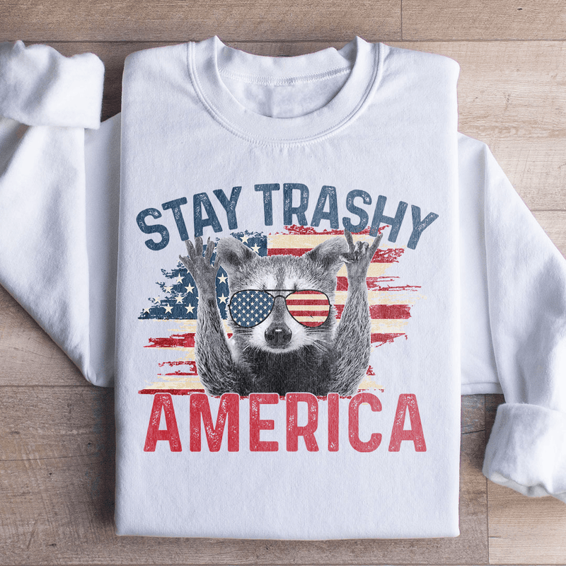 Stay Trashy America Sweatshirt White / S Peachy Sunday T-Shirt