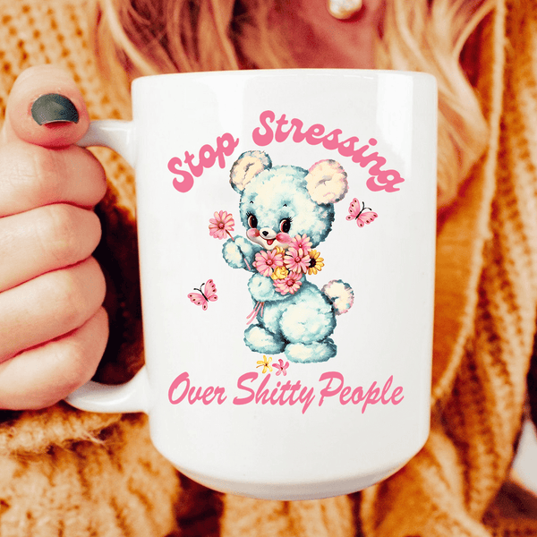Stop Stressing Over Shitty People 15 oz Peachy Sunday T-Shirt