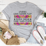 Studies Have Shown That Intelligent People Swear Tee Athletic Heather / S Peachy Sunday T-Shirt