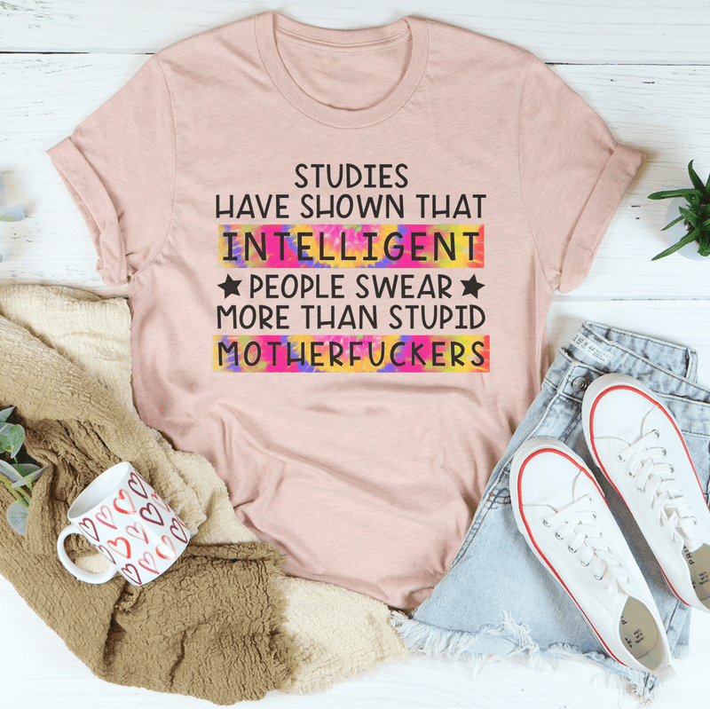 Studies Have Shown That Intelligent People Swear Tee Heather Prism Peach / S Peachy Sunday T-Shirt
