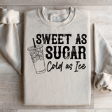 Sweet As Sugar Cold As Iced Sweatshirt Sand / S Peachy Sunday T-Shirt