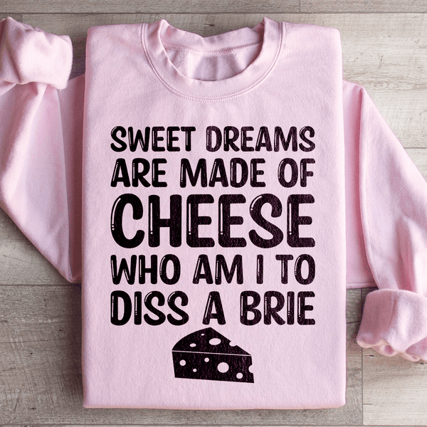 Sweet Dreams Are Made Of Cheese Sweatshirt Light Pink / S Peachy Sunday T-Shirt