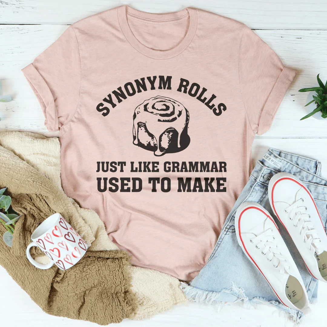 Synonym Rolls Just Like Grammar Used To Make Tee Heather Prism Peach / S Peachy Sunday T-Shirt