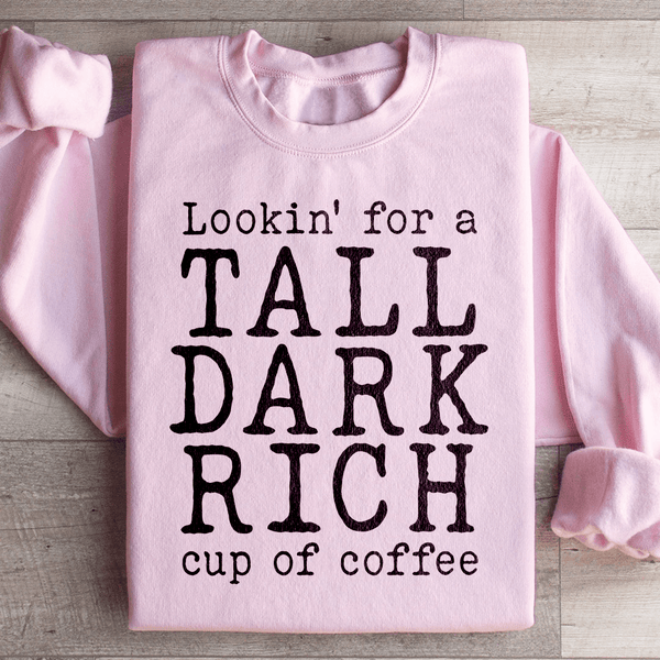 Tall Dark Rich Cup Of Coffee Sweatshirt Light Pink / S Peachy Sunday T-Shirt
