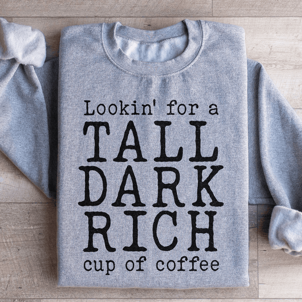 Tall Dark Rich Cup Of Coffee Sweatshirt Sport Grey / S Peachy Sunday T-Shirt