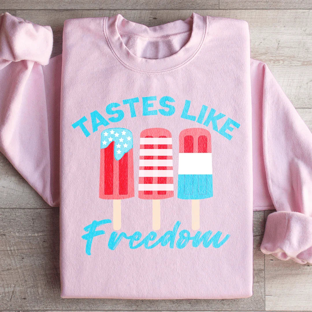 Tastes Like Freedom Sweatshirt Peachy Sunday T-Shirt