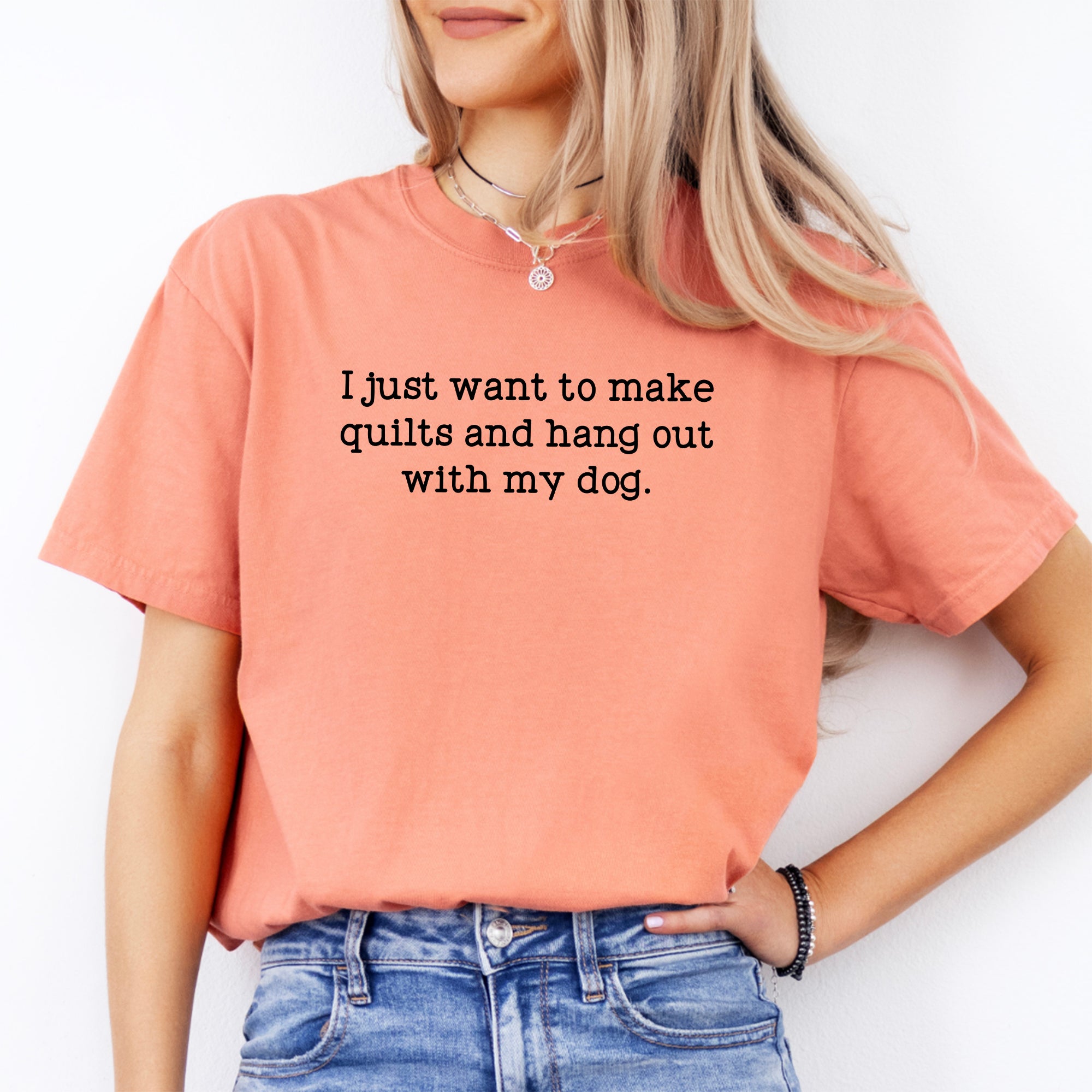 Ich möchte einfach nur Quilts nähen und mit meinem Hund abhängen – T-Shirt