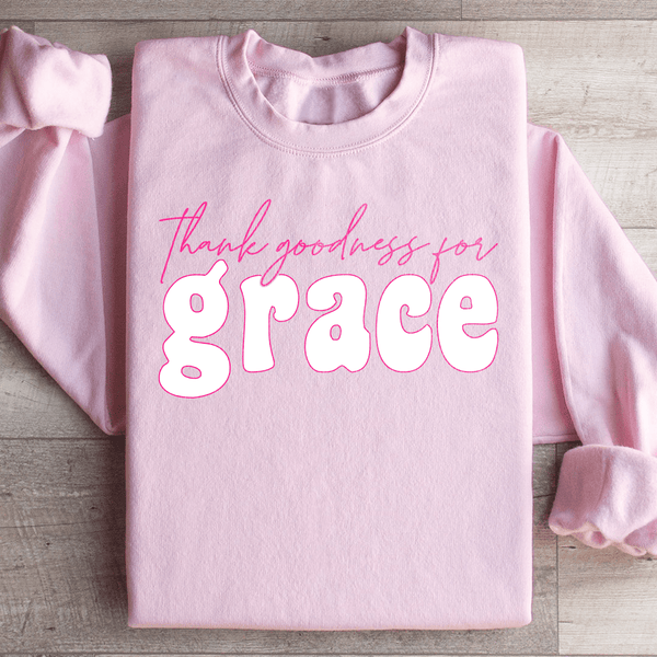 Thank Goodness for Grace Sweatshirt Light Pink / S Peachy Sunday T-Shirt