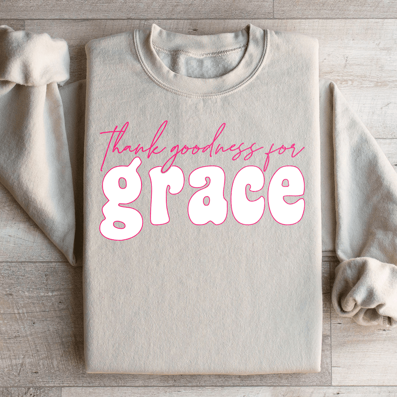 Thank Goodness for Grace Sweatshirt Sand / S Peachy Sunday T-Shirt