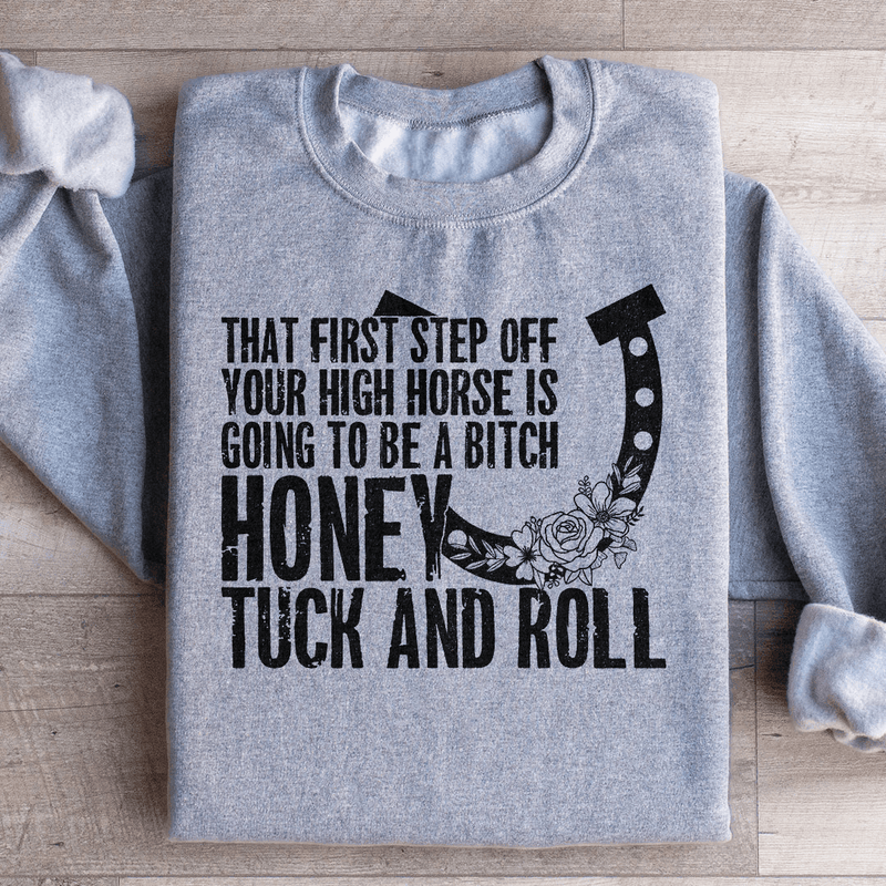 That First Step Off Your High Horse Sweatshirt Sport Grey / S Peachy Sunday T-Shirt