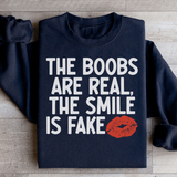 The Boobs Are Real The Smile Is Fake Sweatshirt Black / S Peachy Sunday T-Shirt