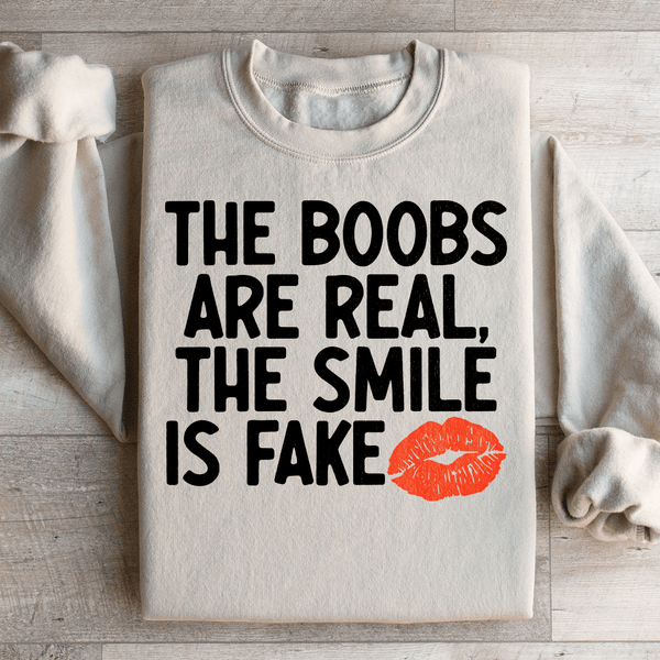 The Boobs Are Real The Smile Is Fake Sweatshirt Sand / S Peachy Sunday T-Shirt