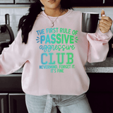 The First Rule Of Passive Sweatshirt Light Pink / S Peachy Sunday T-Shirt