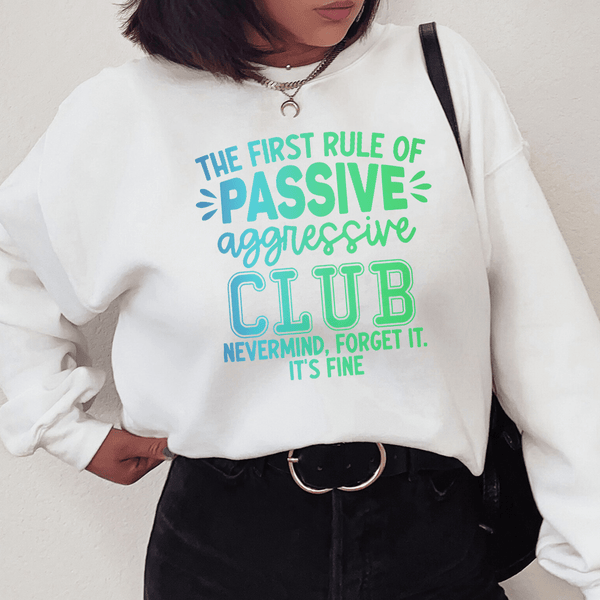 The First Rule Of Passive Sweatshirt White / S Peachy Sunday T-Shirt