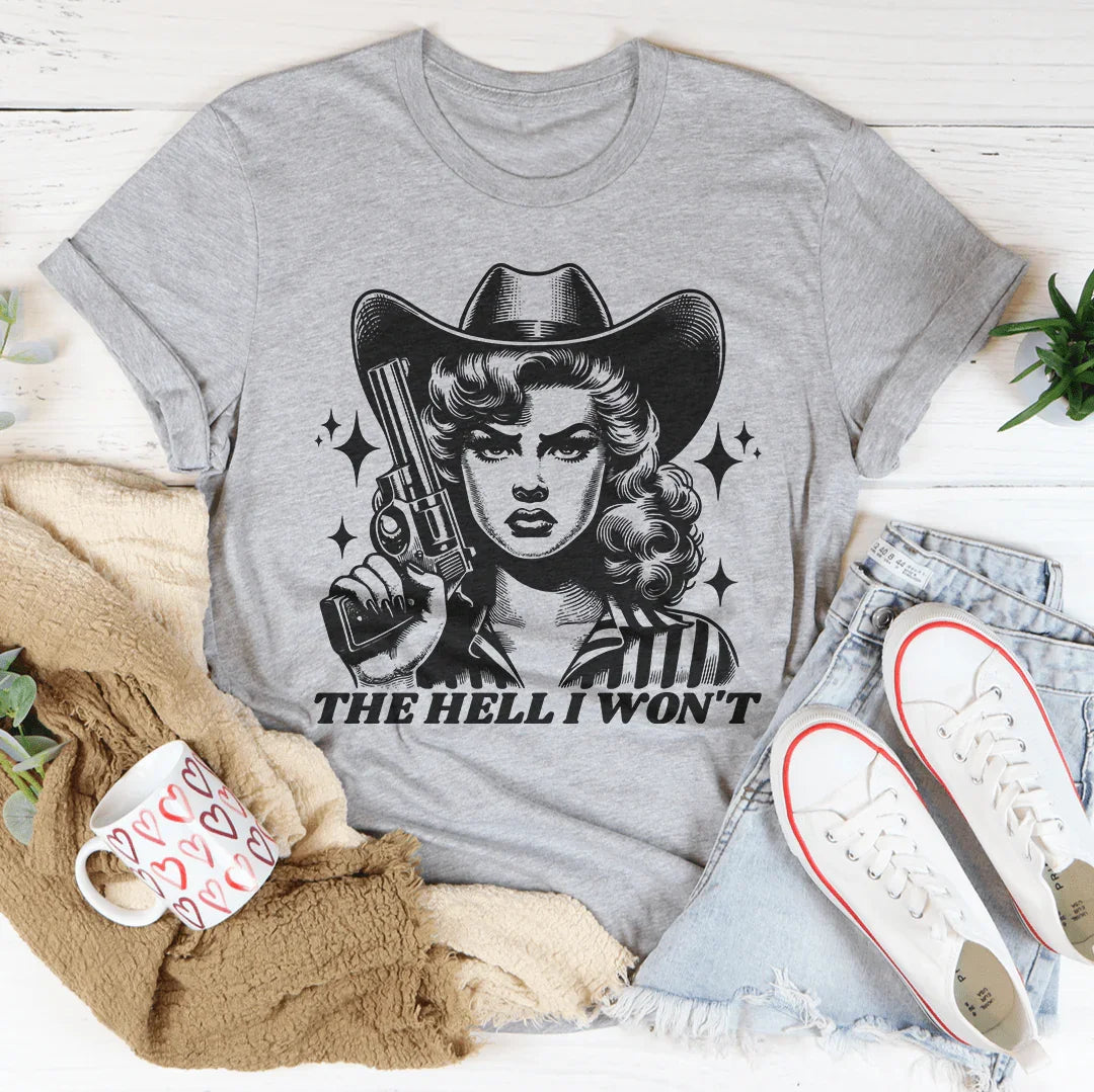 The Hell I Won't Tee Athletic Heather / S Peachy Sunday T-Shirt