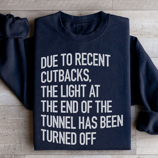 The Light At The End Of The Tunnel Sweatshirt Peachy Sunday T-Shirt