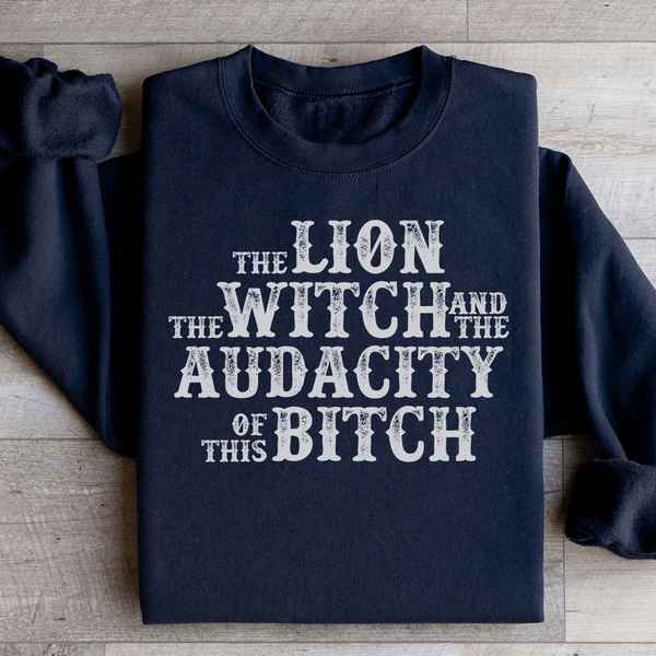 The Lion The Witch & The Audacity Of This B Sweatshirt Black / S Peachy Sunday T-Shirt