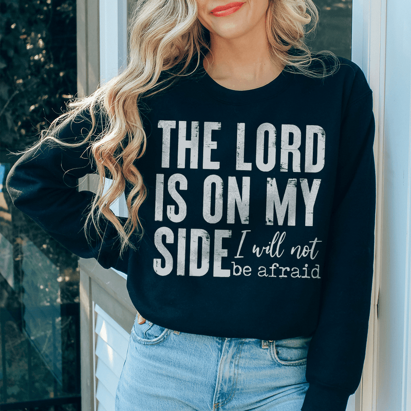 The Lord Is On My Side Sweatshirt Black / S Peachy Sunday T-Shirt