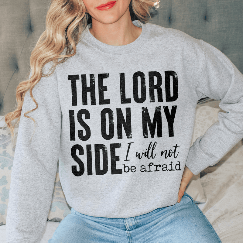 The Lord Is On My Side Sweatshirt Sport Grey / S Peachy Sunday T-Shirt