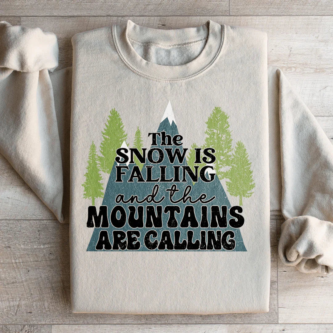 The Snow Is Falling And The Mountains Are Calling Sweatshirt Sand / S Peachy Sunday T-Shirt