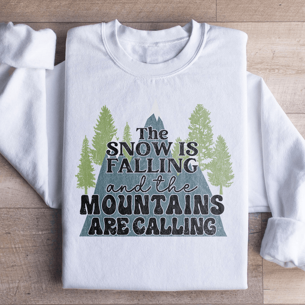 The Snow Is Falling And The Mountains Are Calling Sweatshirt White / S Peachy Sunday T-Shirt