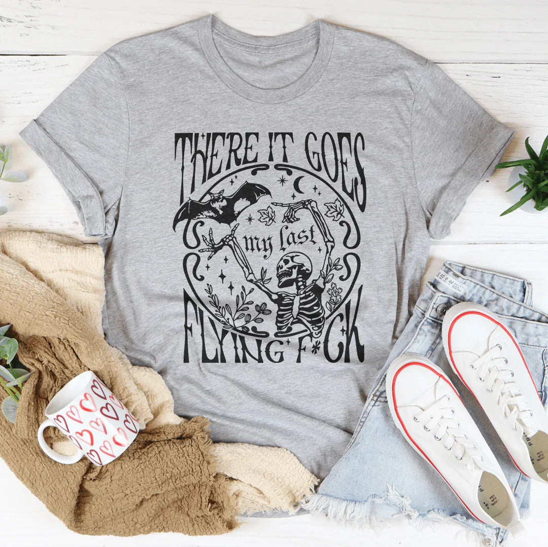 There It Goes My Last Flying F-ck Tee Athletic Heather / S Peachy Sunday T-Shirt