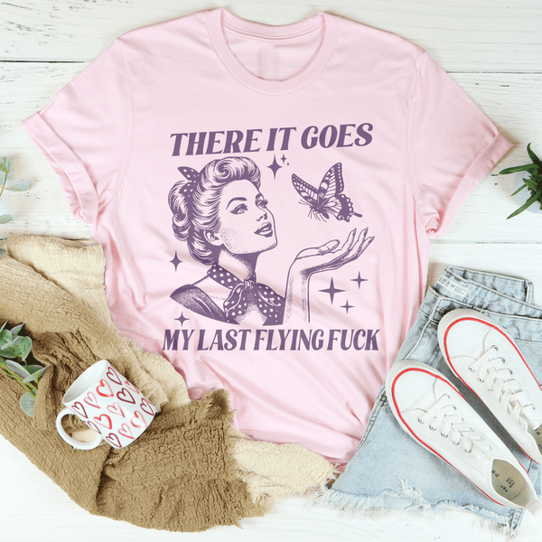 There It Goes My Last Flying F* Tee Pink / S Peachy Sunday T-Shirt