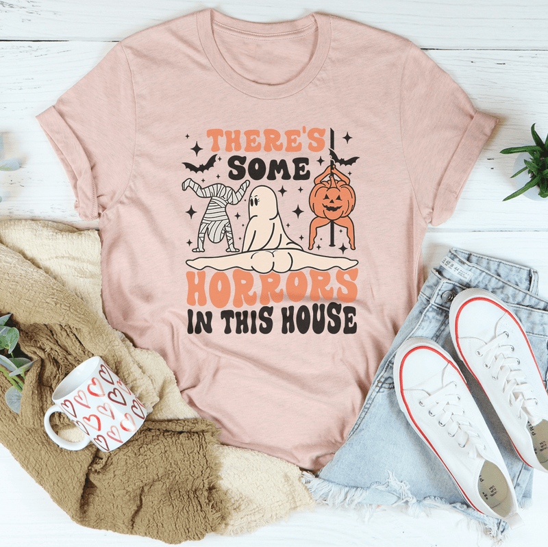 There's Some Horrors In This House Tee Peachy Sunday T-Shirt