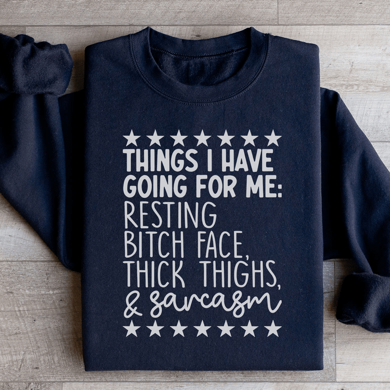 Things I Have Going For Me Sweatshirt Black / S Peachy Sunday T-Shirt