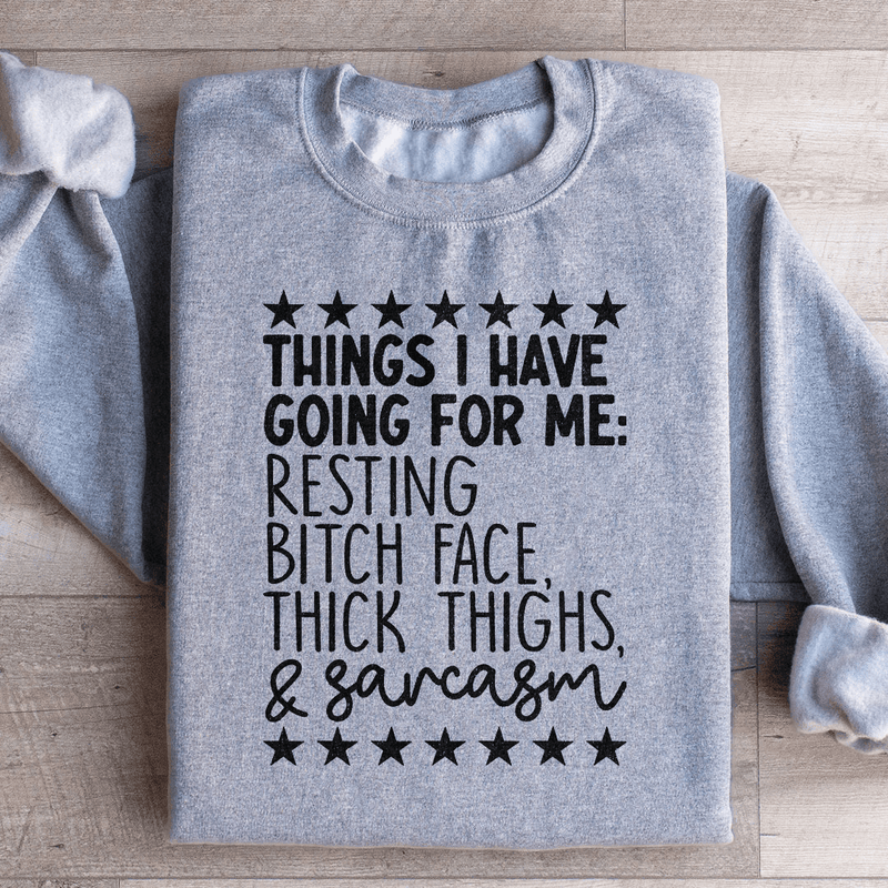 Things I Have Going For Me Sweatshirt Sport Grey / S Peachy Sunday T-Shirt