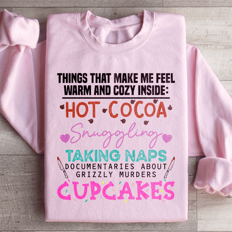 Things That Make Me Feel Warm And Cozy Inside  Sweatshirt Light Pink / S Peachy Sunday T-Shirt